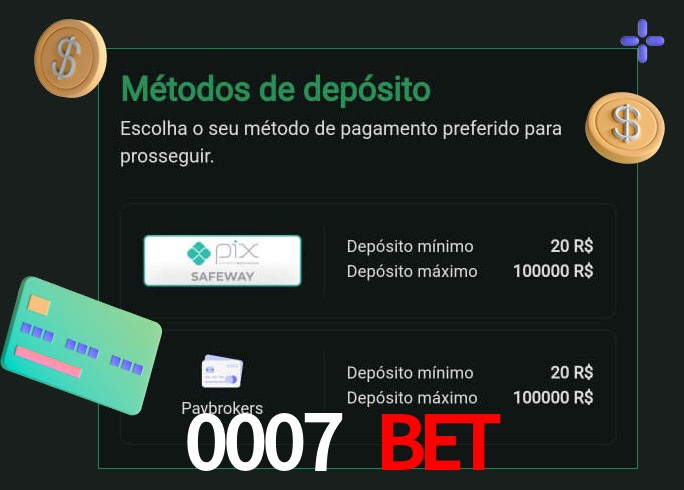 O cassino 0007 Bet oferece uma grande variedade de métodos de pagamento