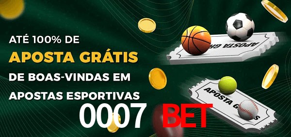 0007 Bet Ate 100% de Aposta Gratis