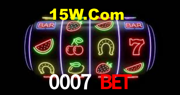 0007 Bet